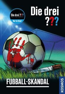 Die drei fußball skandal - ???, fußball-skandal