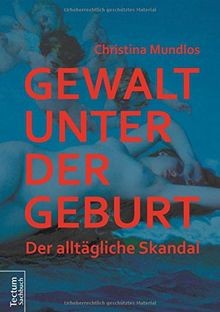 Gewalt unter der geburt - geburt:,