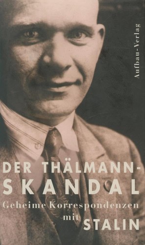 Der thälmann skandal geheime - thälmann,