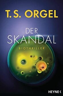 Der skandal biothriller von - skandal:,