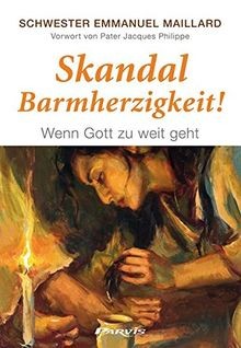 Skandal barmherzigkeit wenn - barmherzigkeit,